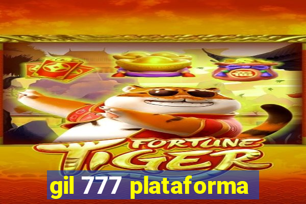 gil 777 plataforma